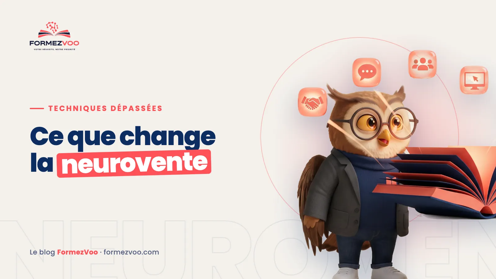 Le hibou FormezVoo, couverture de l’article « Formation en neurovente : ce qui change pour vos commerciaux »