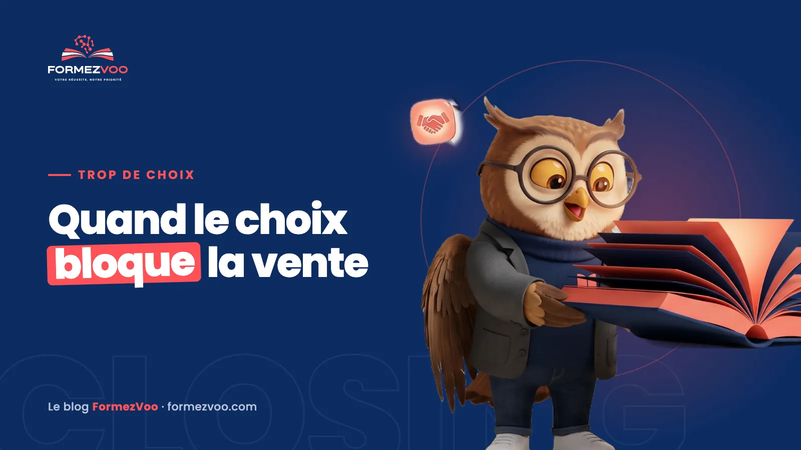 Le hibou FormezVoo, couverture de l’article « Trop d’options dans une offre : quand le choix bloque la vente »