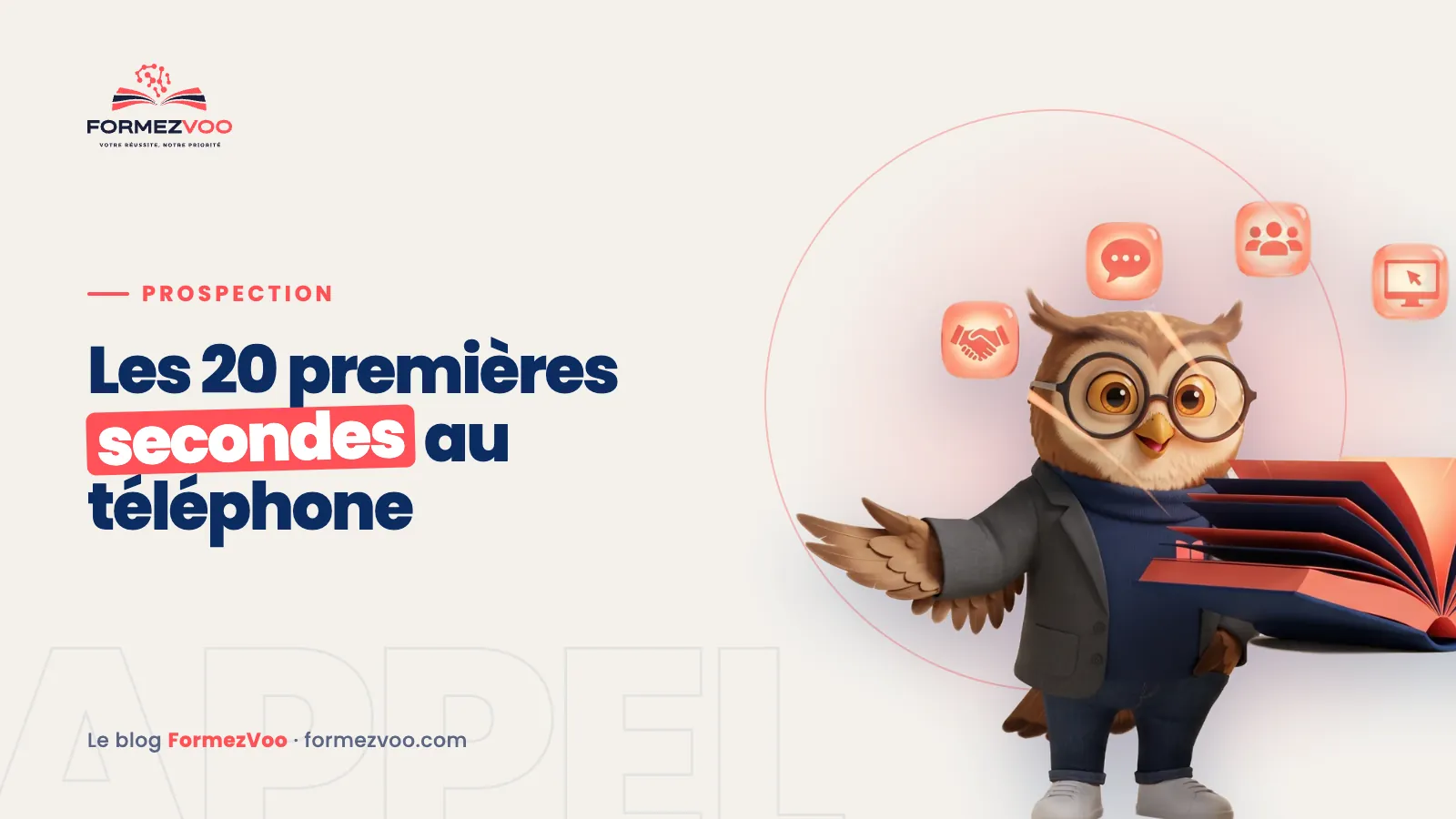 Le hibou FormezVoo, couverture de l’article « Prospection téléphonique B2B : réussir les 20 premières secondes »